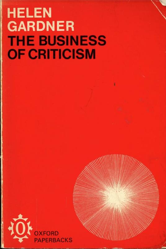 The business of criticism / by Helen Gardner cover