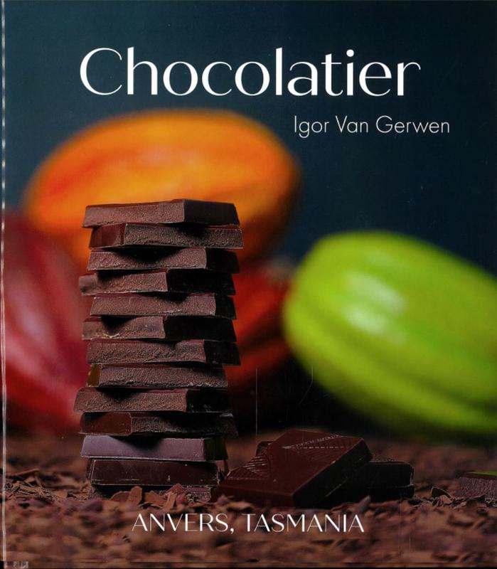 Chocolatier : Anvers, Tasmania / Igor Van Gerwen cover
