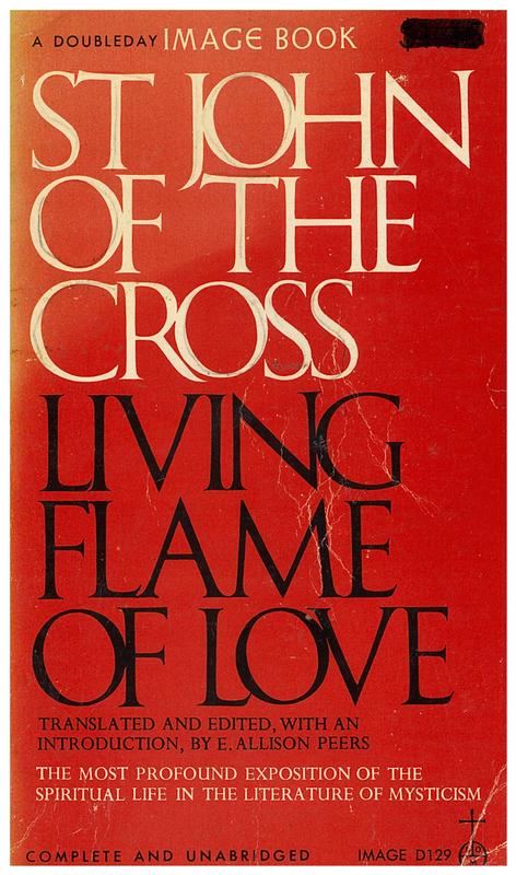 Living flame of love / by Saint John of the Cross ; translated, edited, and with an introduction by E. Allison Peers cover