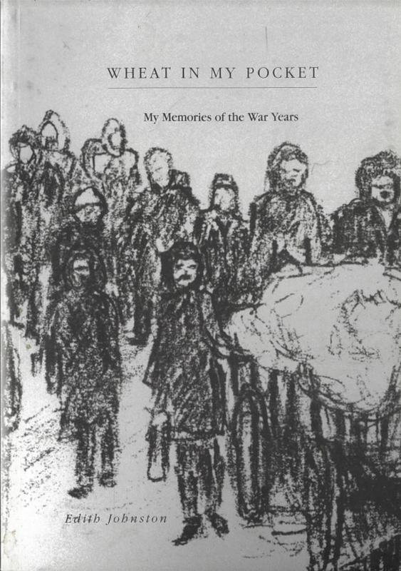 Wheat in my pocket : my memories of the war years / Edith Johnston cover
