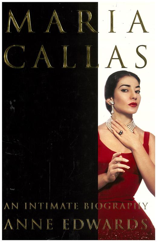 Maria Callas ; an intimate biography / Anne Edwards cover