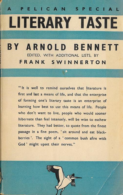 Literary taste : how to form it, with detailed instructions for collecting a complete library of English literature / by Arnold Bennett ; edited with additional lists by Frank Swinnerton cover