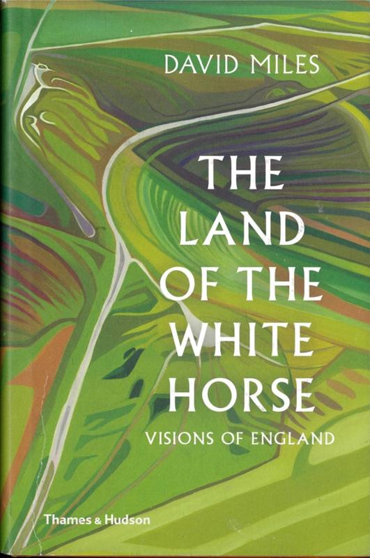 The land of the white horse : visions of England / David Miles cover