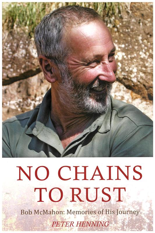 No chains to rust : Bob McMahon : memories of his journey cover