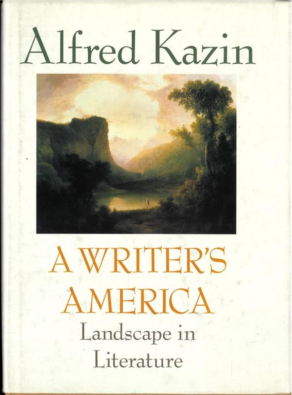 A writer's America : landscape in literature / Alfred Kazin cover
