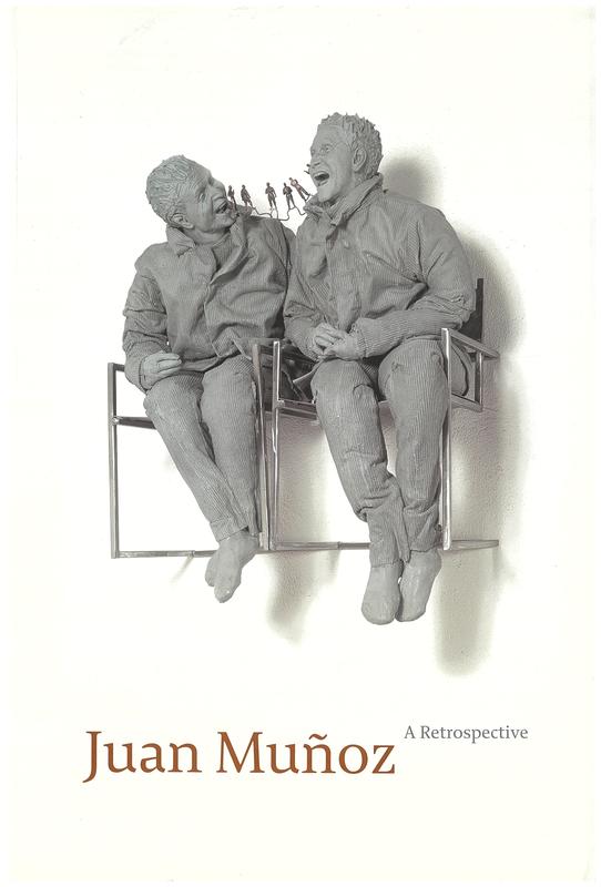 Juan Muñoz : a retrospective / edited by Sheena Wagstaff ; with contributions by John Berger ... [et al.] cover