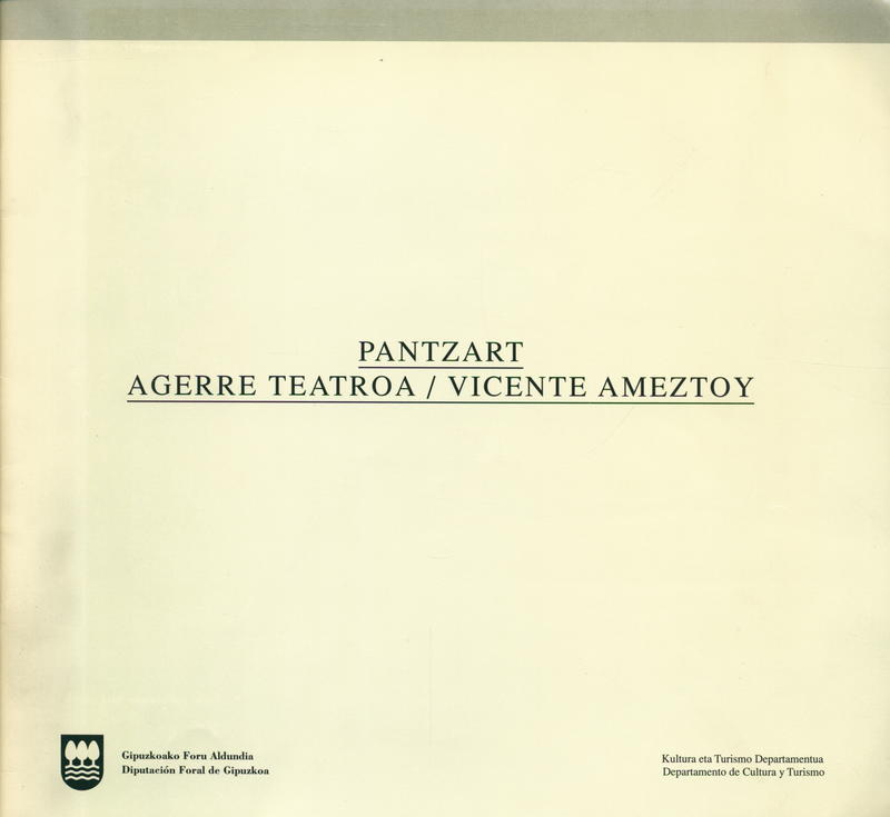 Pantzart : Agerre Teatroa, Vicente Ameztoy : muestral teatral = antzerki emanaldia cover