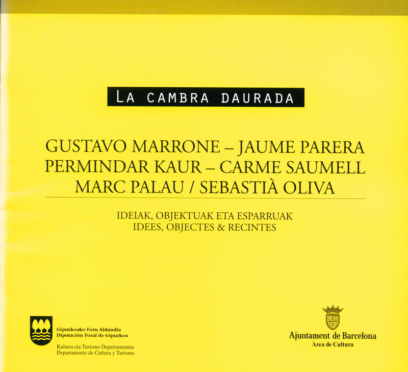 Gustavo Marrone, Jaume Parera, Permindar Kaur, Carme Saumell, Marc Palau, Sebastià Oliva : ideiak, objecktuak eta esparruak = idees, objected & recintes cover