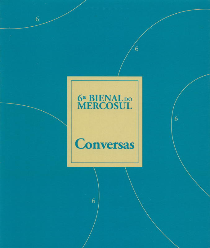 6a Bienal Do Mercosul : conversas / Alejandro Cesarco, Gabriel Pérez-Barreiro cover