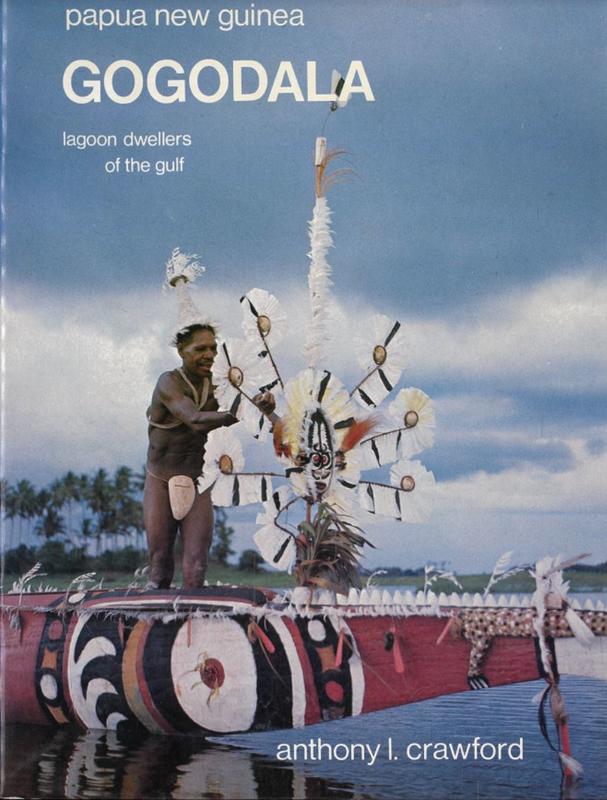 Gogodala : lagoon dwellers of the gulf / Anthony L. Crawford cover