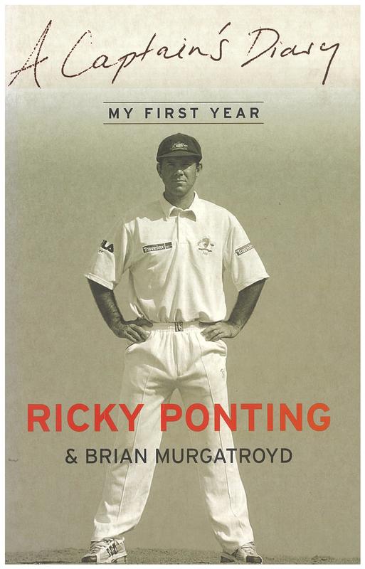 A captain's diary : my first year / Ricky Ponting and Brian Murgatroyd cover