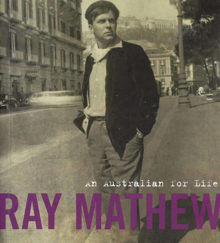 Ray Mathew : an Australian for life / compiled by Sarah Gleeson-White cover
