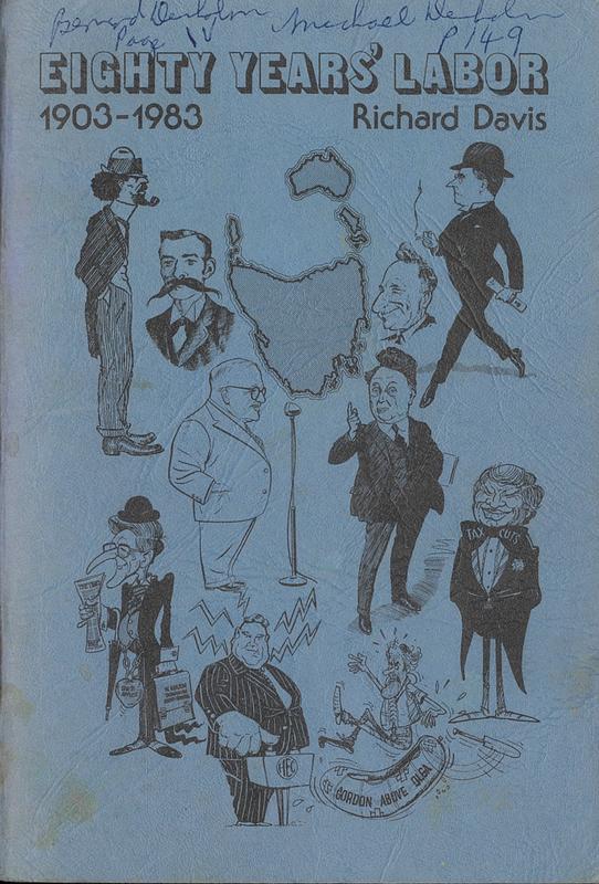 Eighty years' Labor : the ALP in Tasmania, 1903-1983 / Richard Davis cover