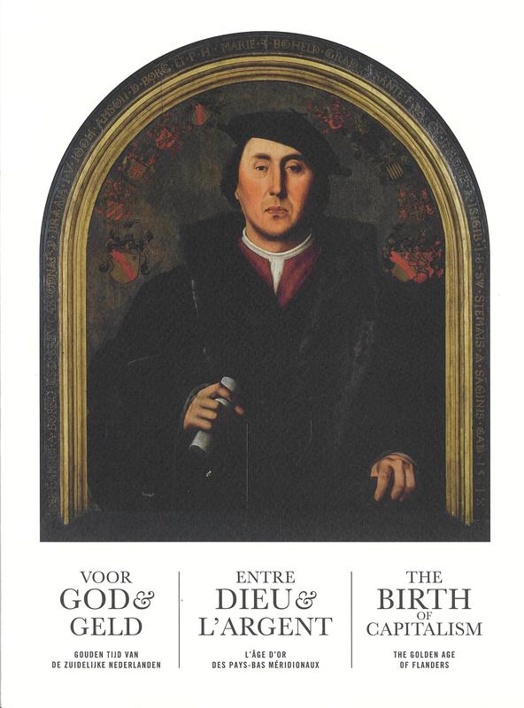 Voor God & geld ... Entre Dieu & l'argent ... The birth of capitalism ... / Phoebus Foundation Chancellery cover