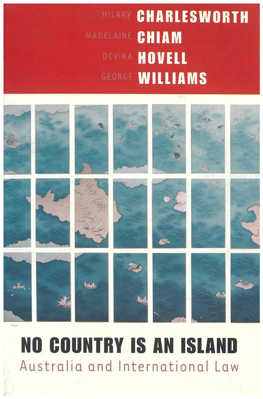 No country is an island : Australia and international law / Hilary Charlesworth [and 3 others] cover
