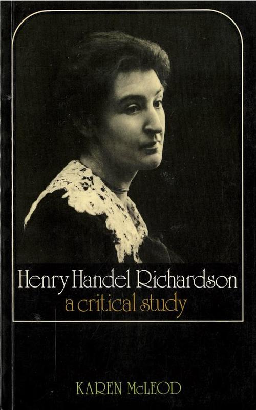 Henry Handel Richardson : a critical study / Karen McLeod cover