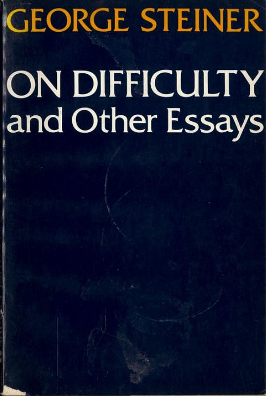 On difficulty and other essays / George Steiner cover