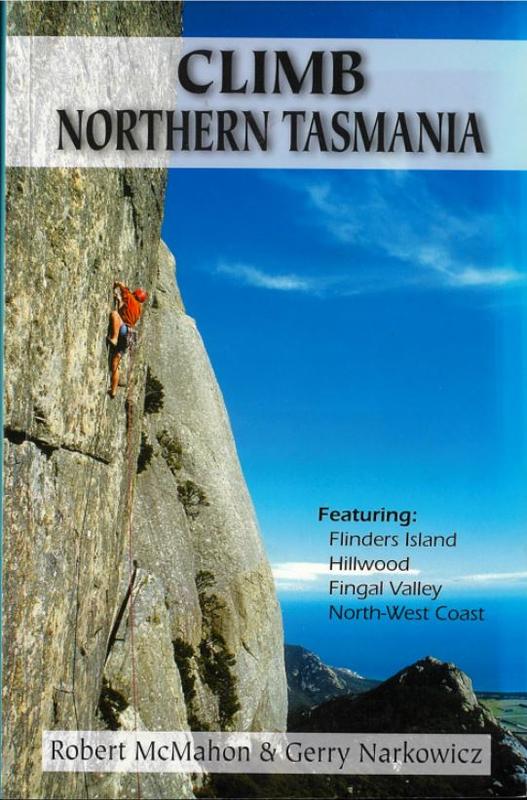 Climb northern Tasmania / Robert McMahon & Gerry Narkowicz cover