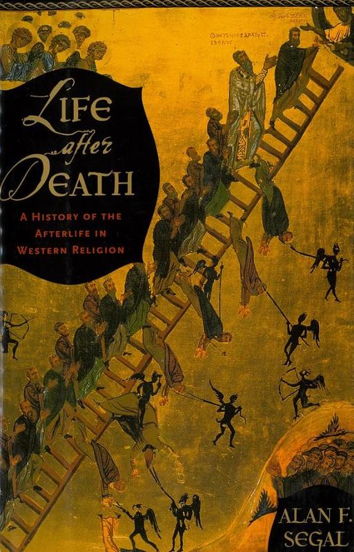 Life after death : a history of the afterlife in the religions of the west cover