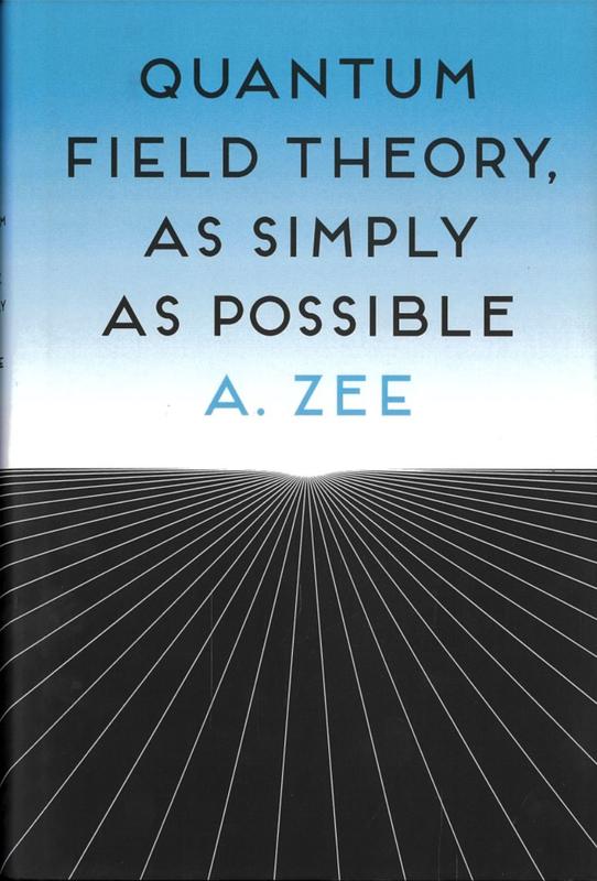Quantum field theory : as simply as possible / A. Zee cover