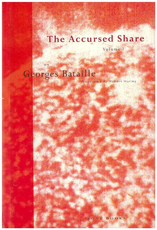 The accursed share : an essay on general economy : volume I : consumption / Georges Bataille cover