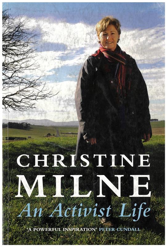 An activist life / Christine Milne cover
