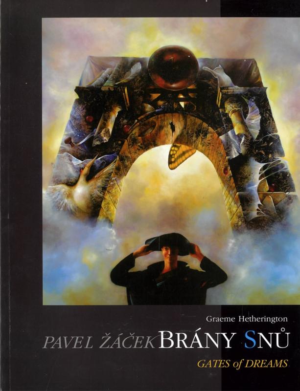 Pavel Zacek : Brany snu = gates of dreams / Graeme Hetherington cover