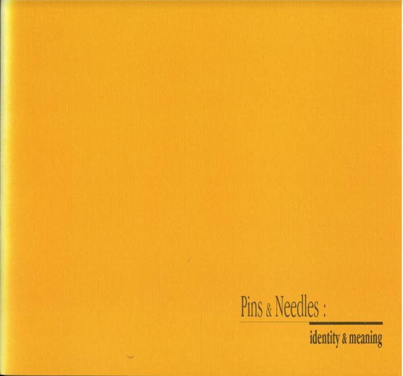 Pins & needles : identity and meaning / Catherine Barcan [and 18 others] cover