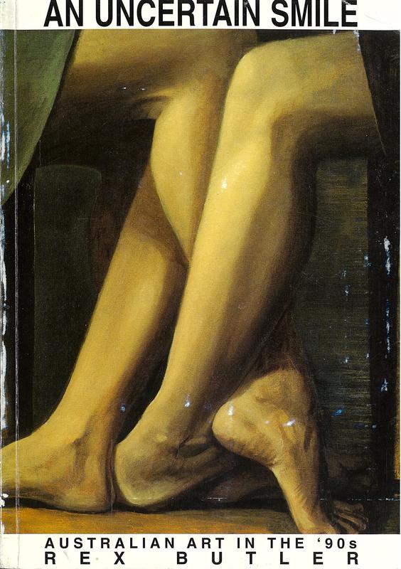 An uncertain smile : Australian art in the '90s / Rex Butler cover