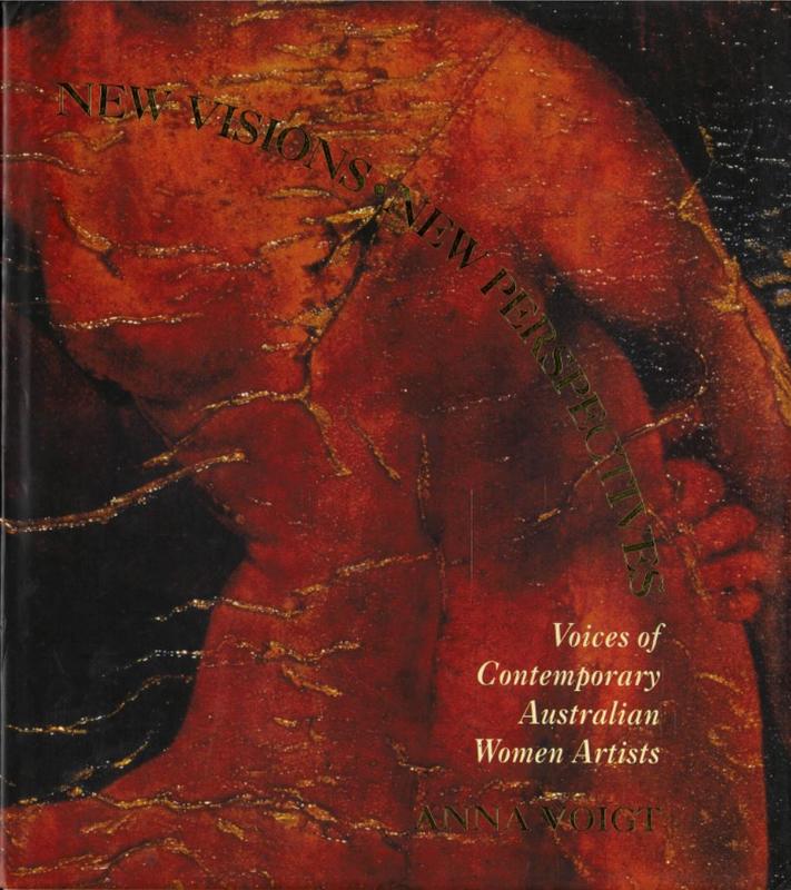 New visions, new perspectives : voices of contemporary Australian women artists / Anna Voigt cover