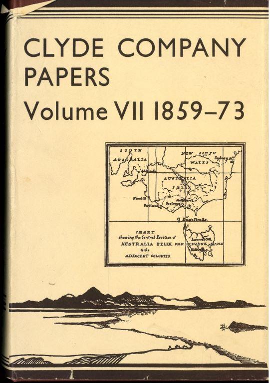 Clyde Company papers : VII epilogue 1859-73 / edited by P. L. Brown cover