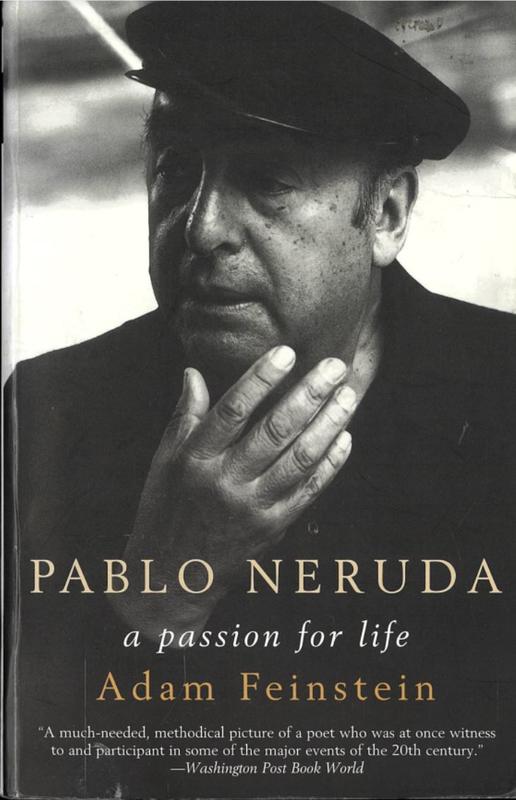 Pablo Neruda : a passion for life / Adam Feinstein cover
