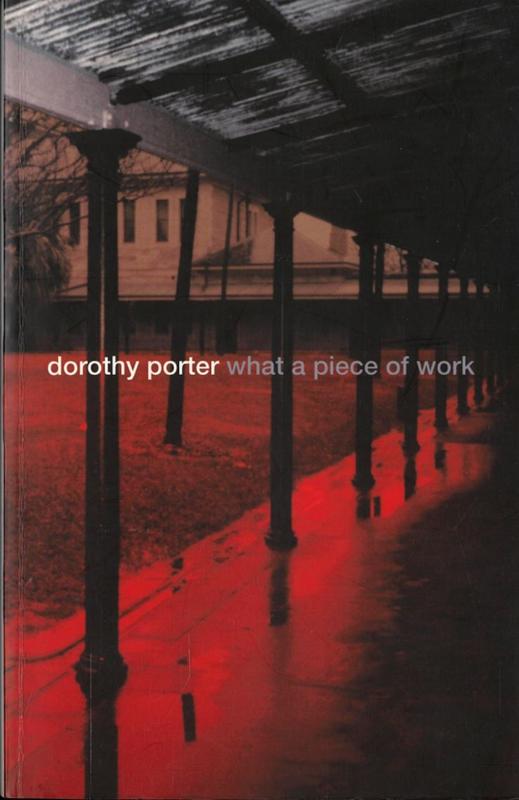 What a piece of work / Dorothy Porter cover