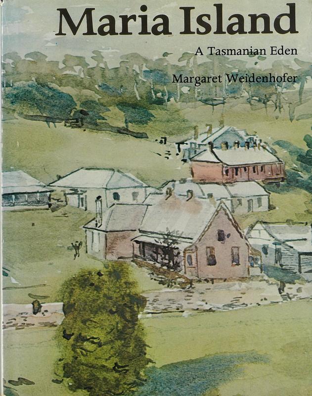 Maria Island : a Tasmanian Eden / Margaret Weidenhofer cover