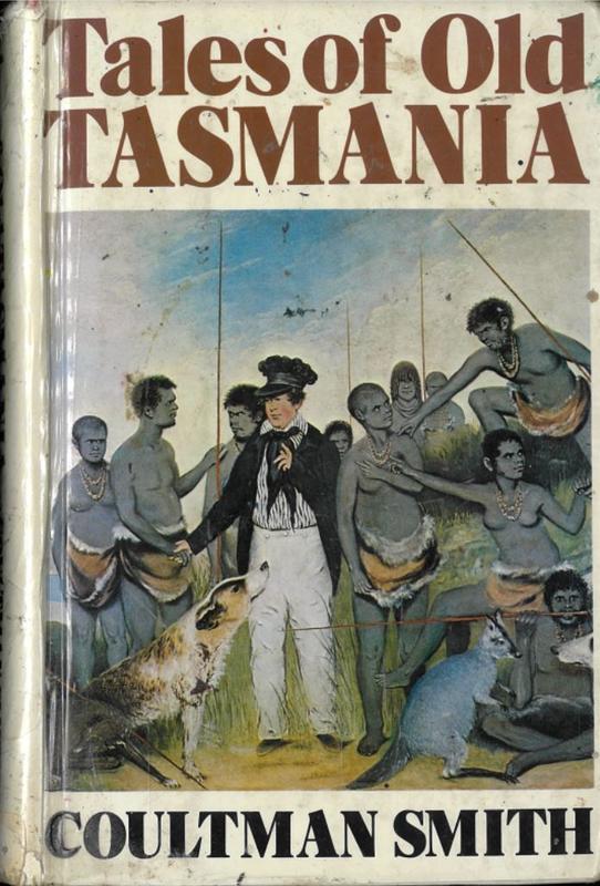 Tales of old Tasmania : the first fifty years / Coultman Smith cover