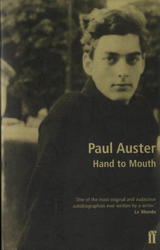 Hand to mouth : a chronicle of early failure / Paul Auster cover
