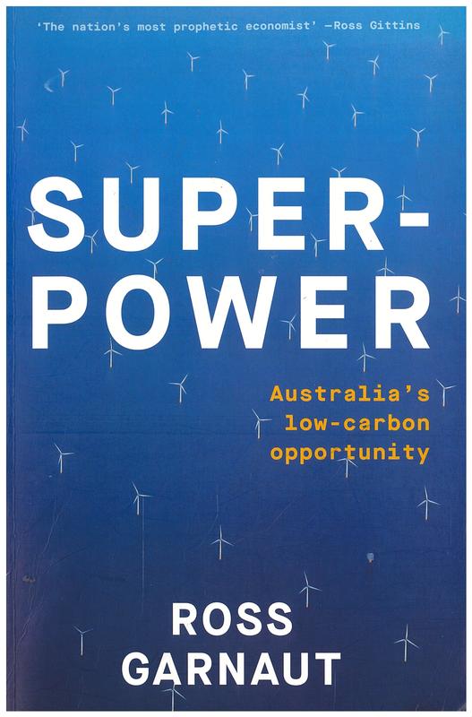 Super-power : Australia's low-carbon opportunity / Ross Garnaut cover