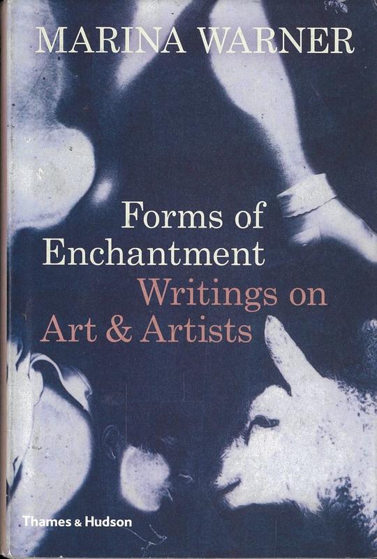 Forms of enchantment : writings on art and artists / Marina Warner cover
