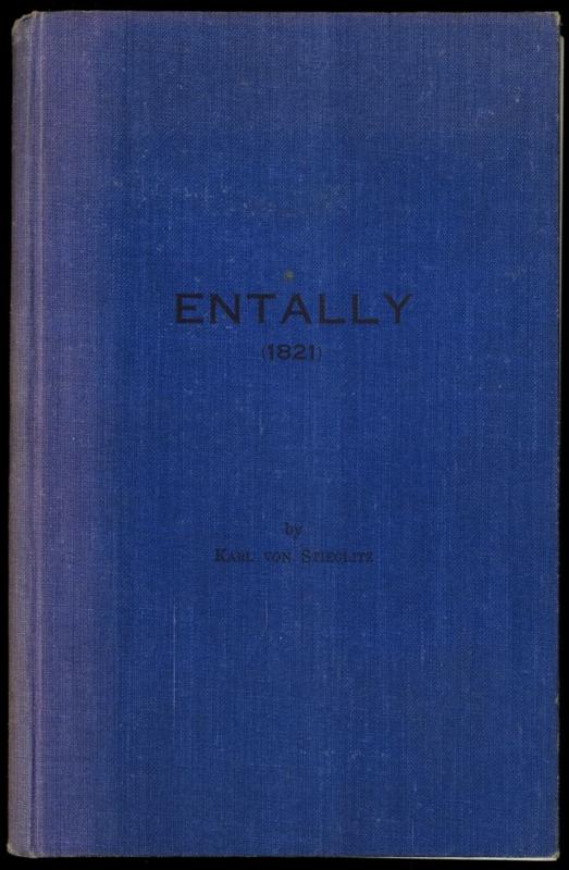 Entally (1821) : pageant of a pioneer family 1792-1912 / by Karl Von Stieglitz cover
