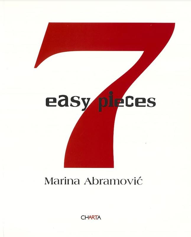Marina Abramovic : 7 easy pieces cover