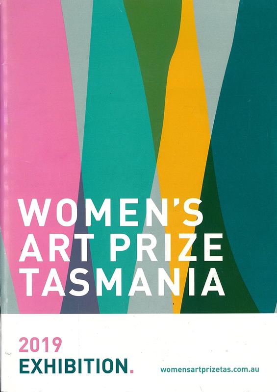 Women's Art Prize Tasmania : 2019 exhibition cover