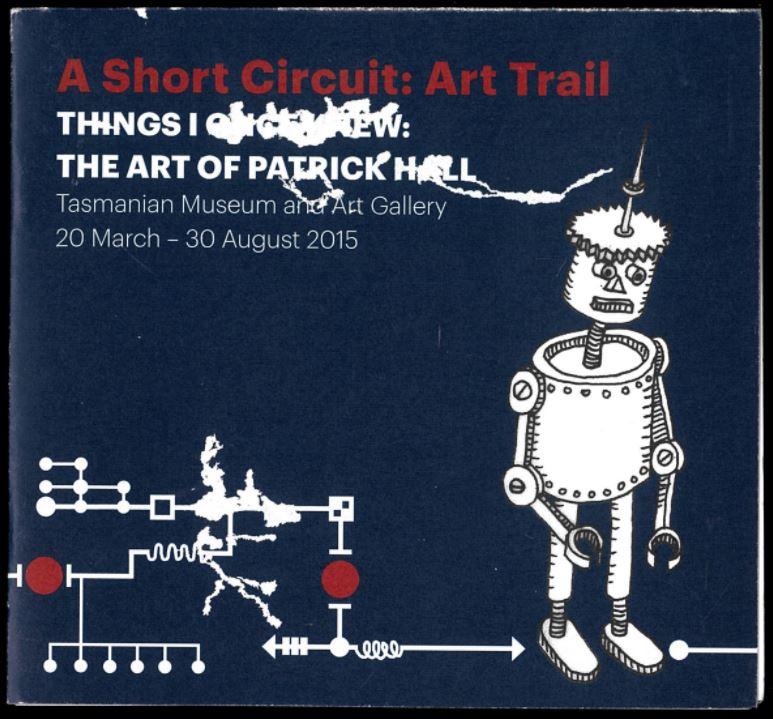 A short circuit art trail : things I once knew : the art of Patrick Hall cover