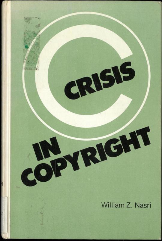Crisis in copyright / William Z. Nasri cover