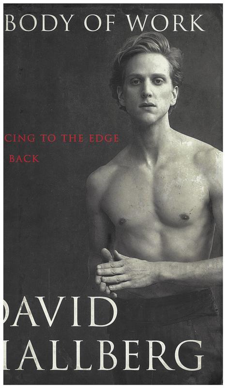 A body of work : dancing to the edge and back / David Hallberg cover