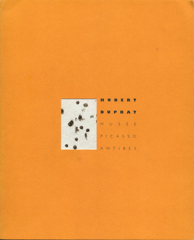 Hubert Duprat : Musée Picasso, Antibes, Mamco, Genève, Frac Limousin, Limoges / Maurice Fréchuret, Roland Recht, Stephen Bann cover