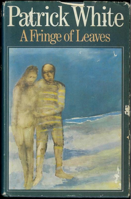A fringe of leaves / Patrick White cover