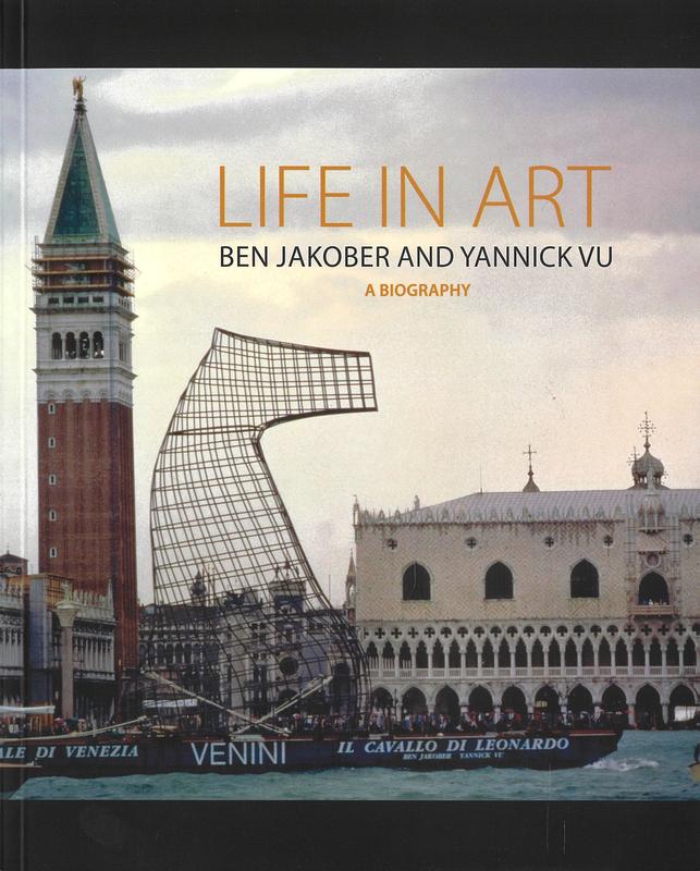 Life in art : Ben Jakober and Yannick Vu : a biography cover