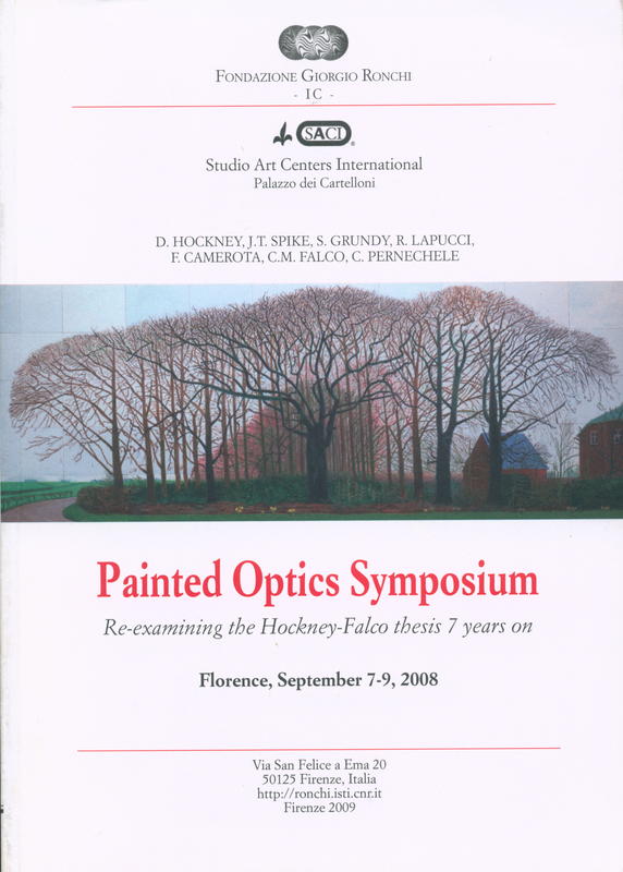 Painted optics symposium : re-examining the Hockney-Falco thesis 7 years on : Florence, September 7-9, 2008 / D. Hockney [and 6 others] cover