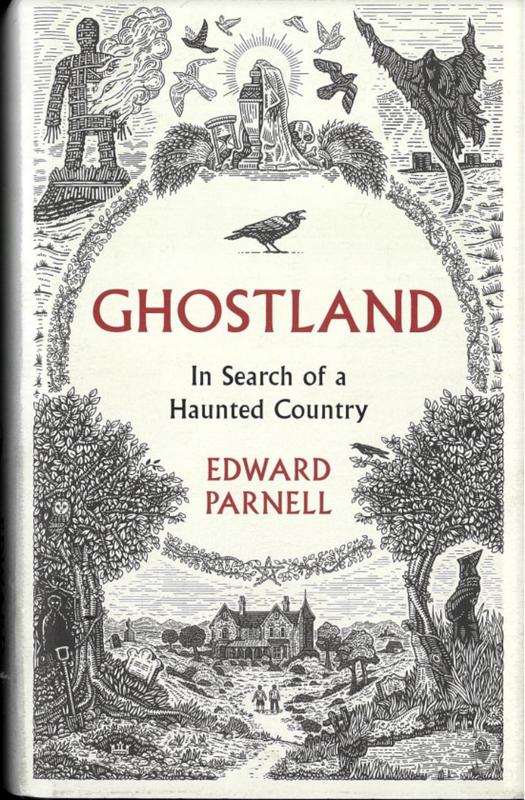 Ghostland : in search of a haunted country / Edward Parnell cover