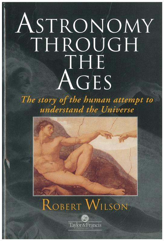 Astronomy through the ages : the story of the human attempt to understand the Universe cover
